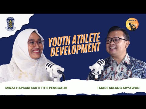 Youth Athlete Development | PERSAGI Kabupaten Mojokerto PODCAST Eps. 13