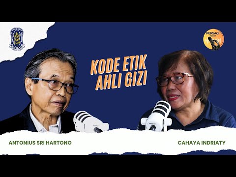 Kode Etik Ahli Gizi | PERSAGI Kabupaten Mojokerto PODCAST Eps. 14